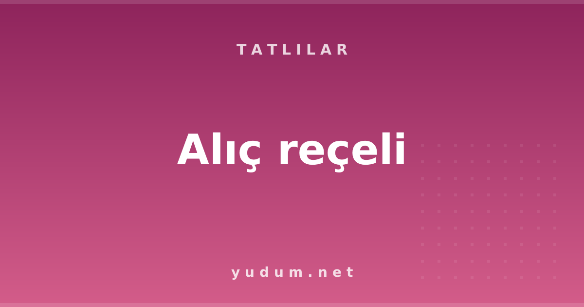 Alıç reçeli