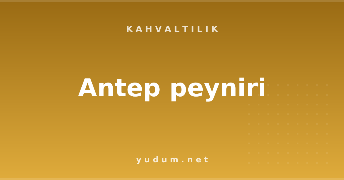 Antep peyniri