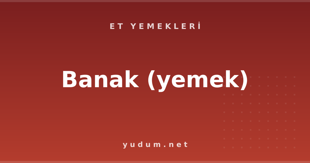 Banak (yemek)