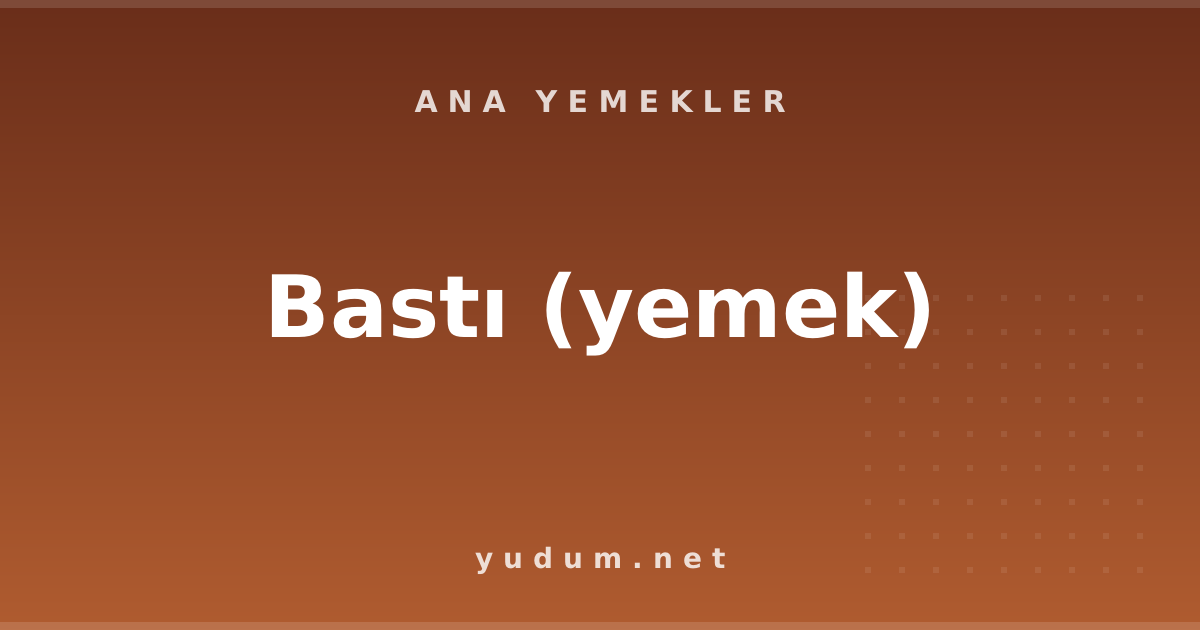 Bastı (yemek)