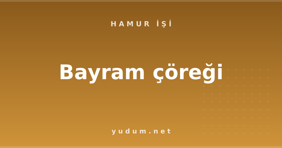 Bayram çöreği