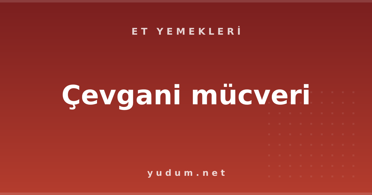 Çevgani mücveri