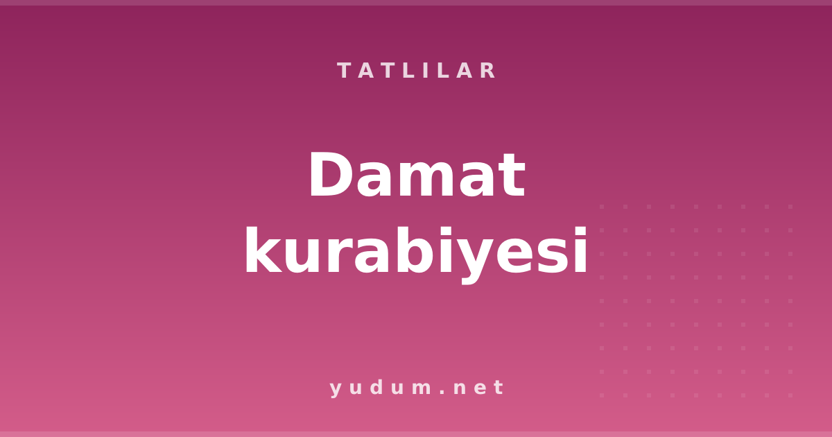 Damat kurabiyesi