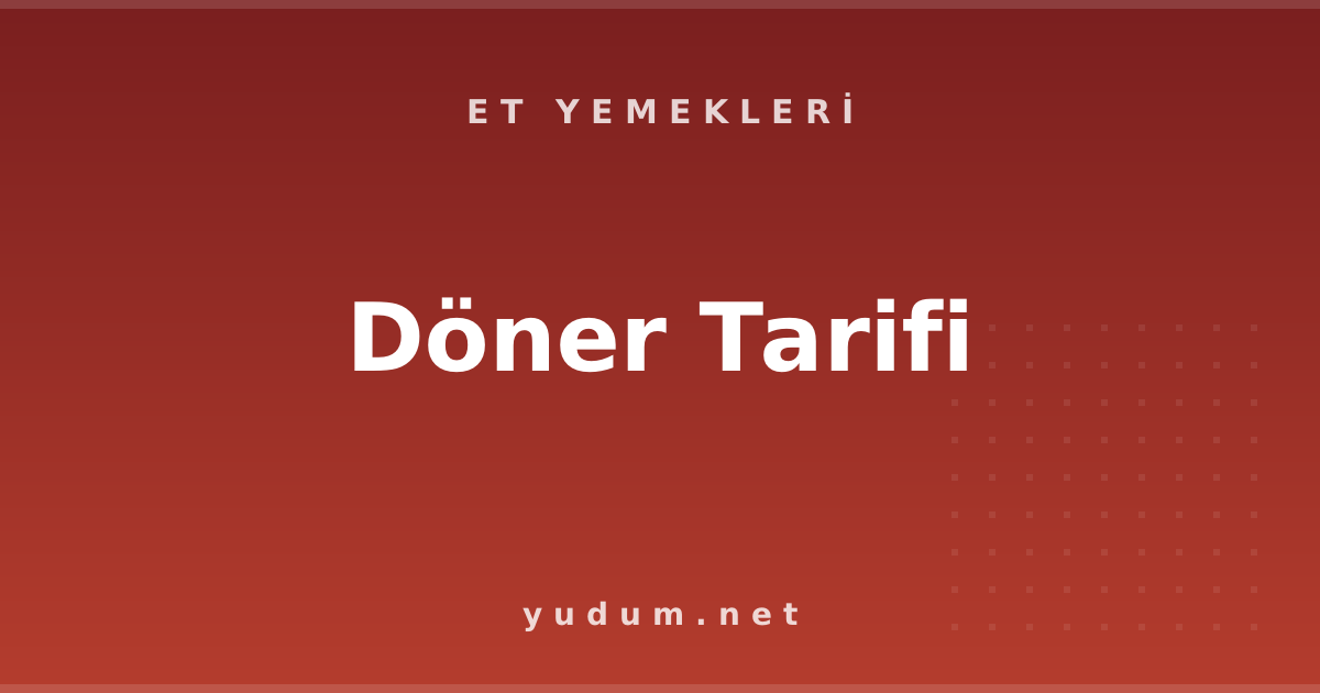 Döner Tarifi