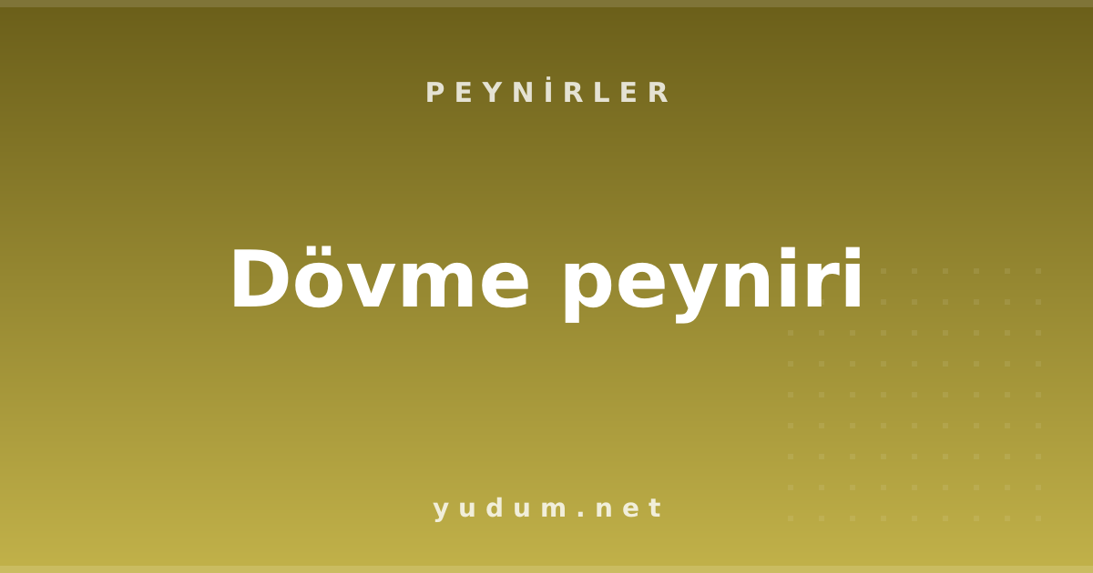 Dövme peyniri