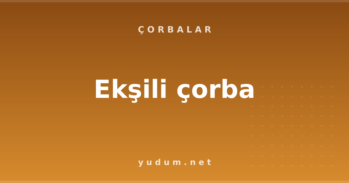 Ekşili çorba
