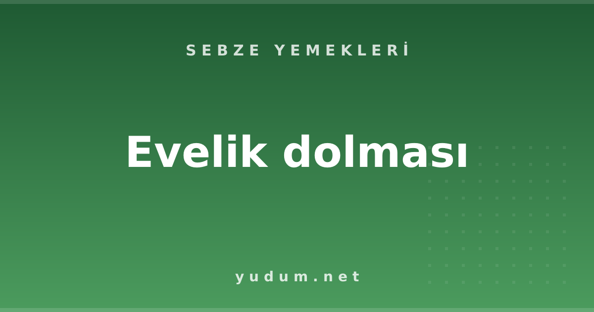 Evelik dolması