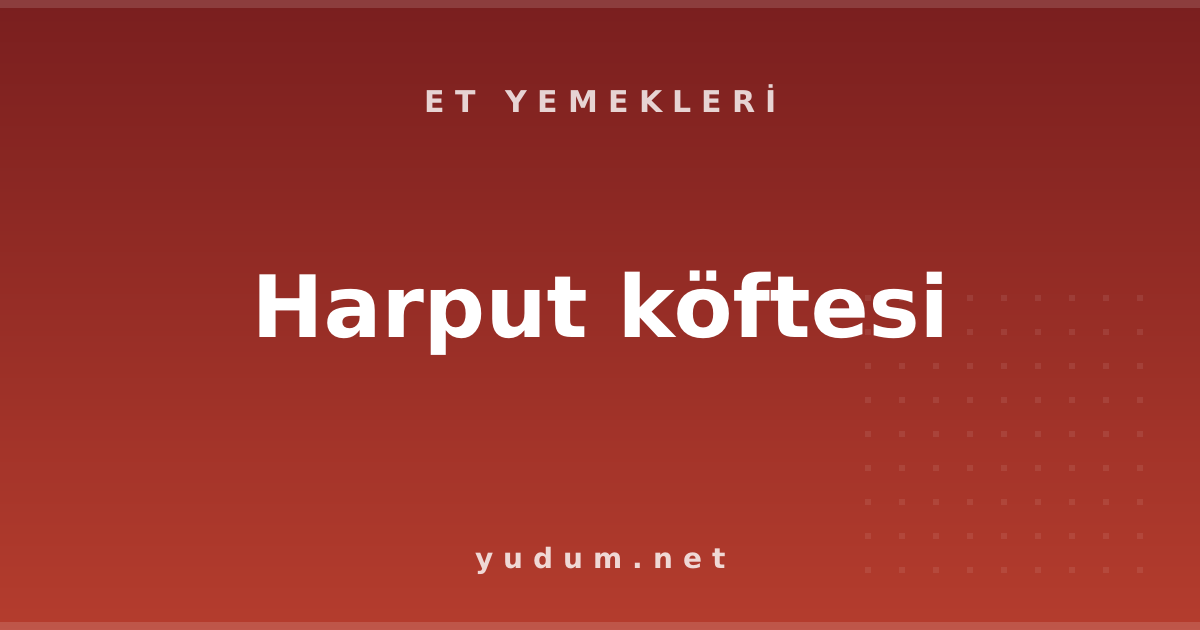 Harput köftesi