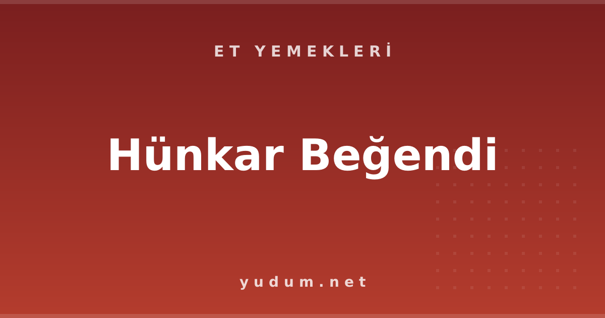 Hünkar Beğendi