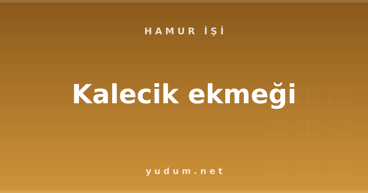 Kalecik ekmeği