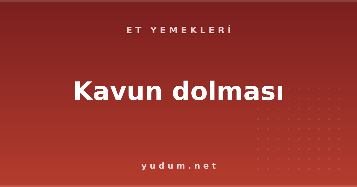 Kavun dolması