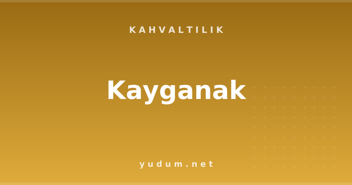 Kayganak