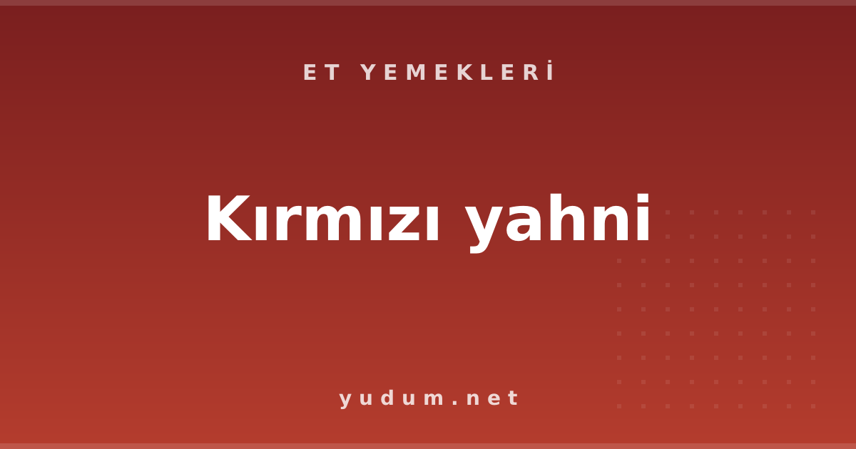 Kırmızı yahni