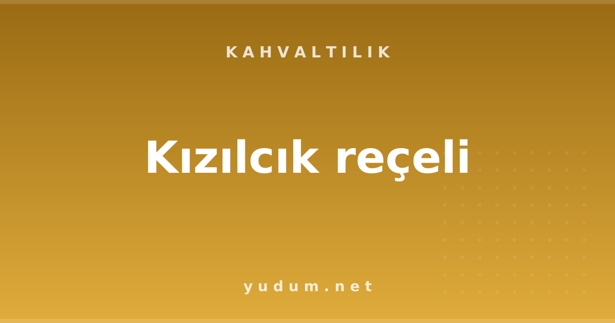 Kızılcık reçeli