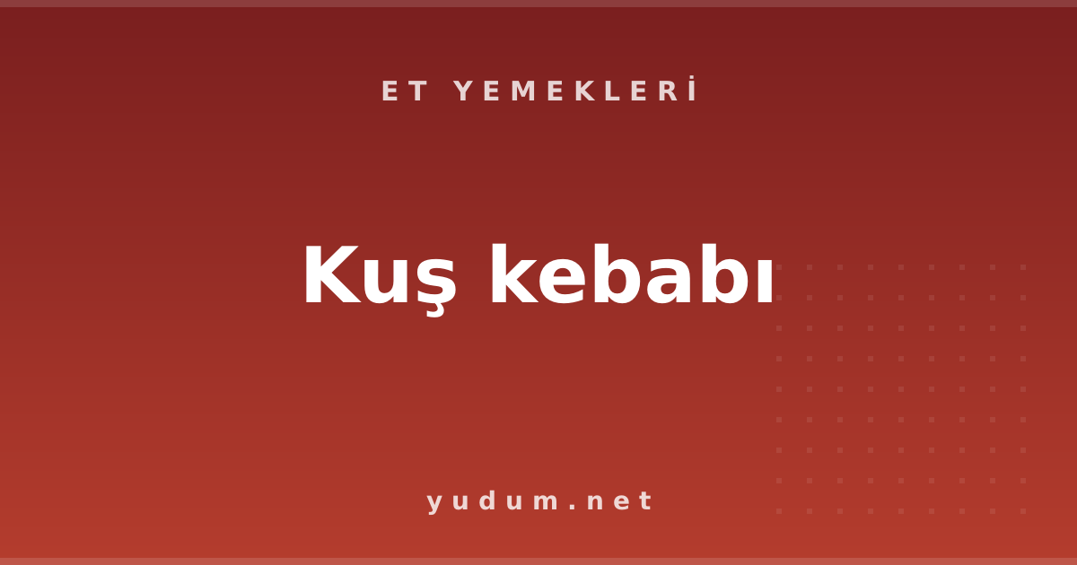 Kuş kebabı