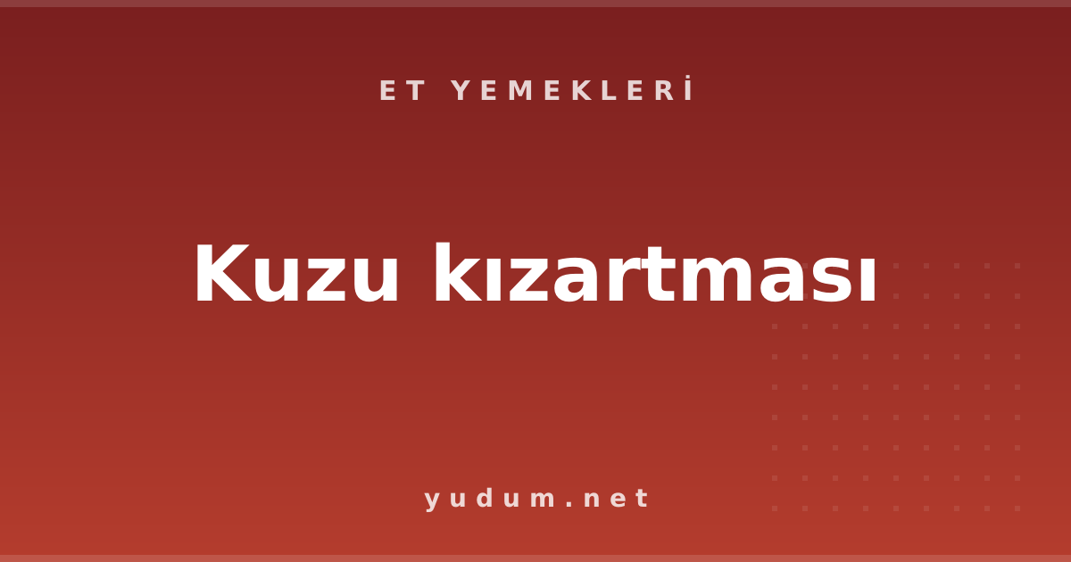 Kuzu kızartması