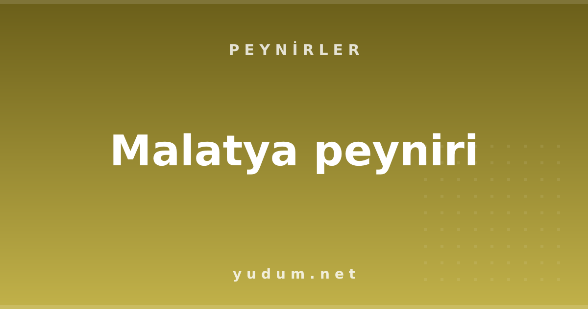 Malatya peyniri