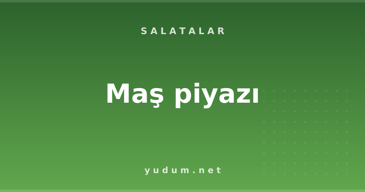 Maş piyazı
