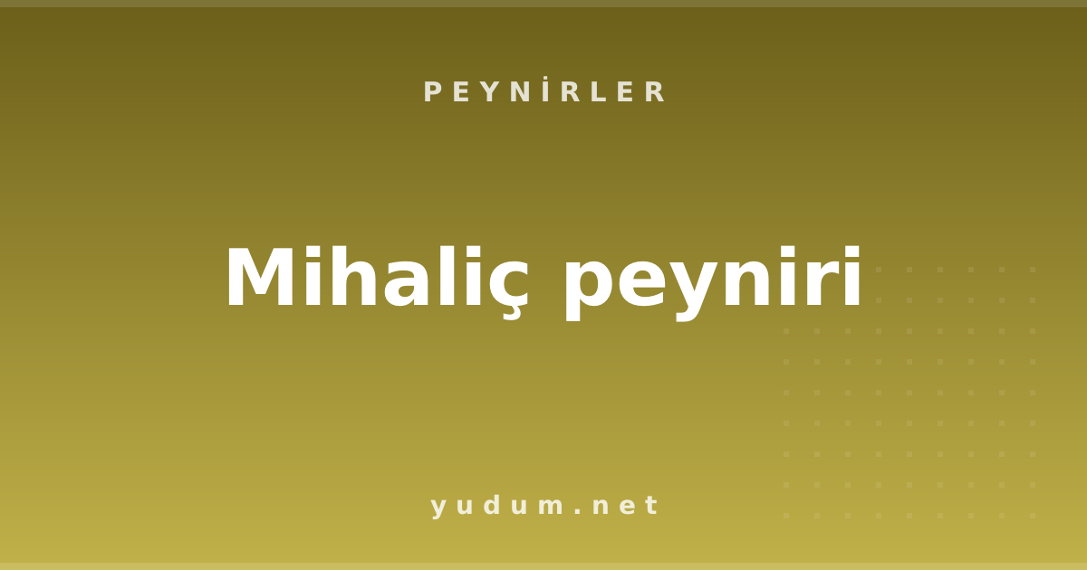Mihaliç peyniri