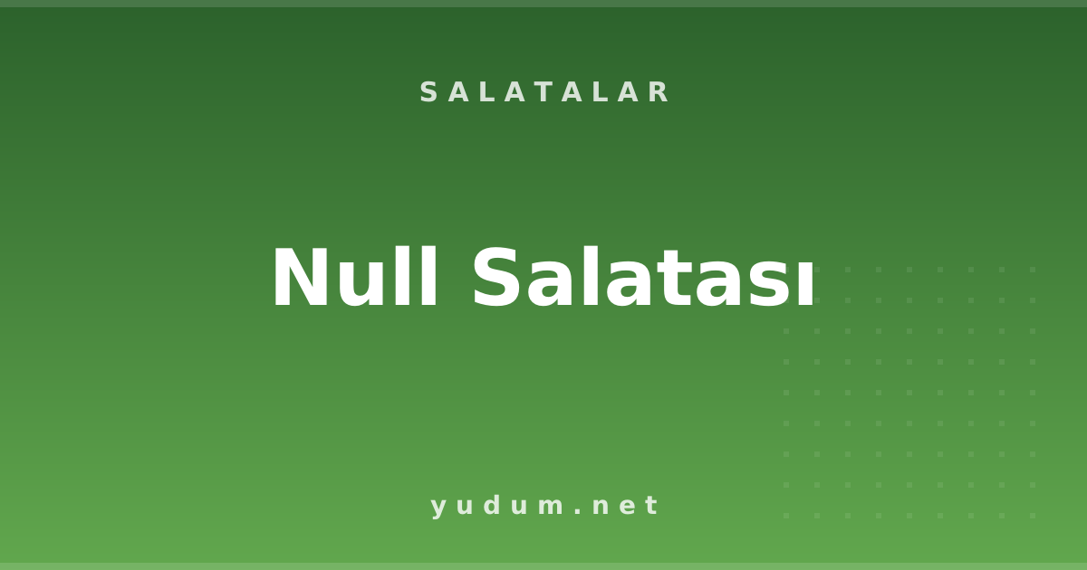 Null Salatası
