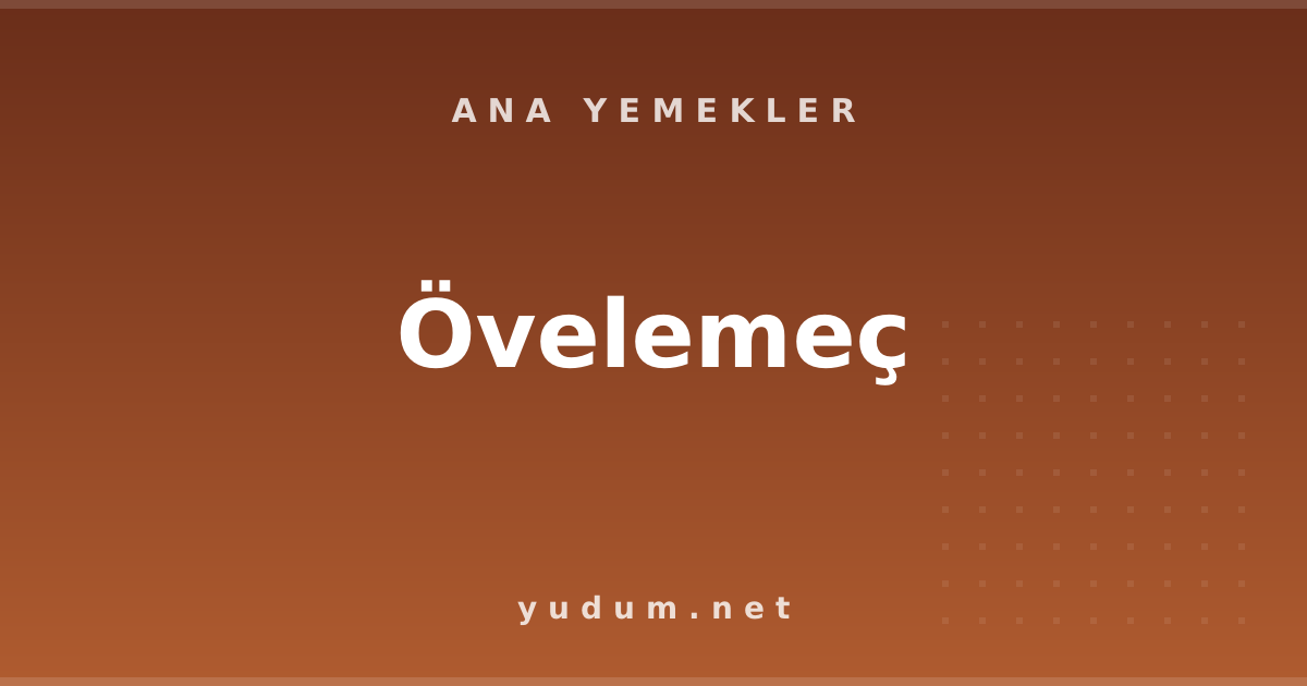 Övelemeç