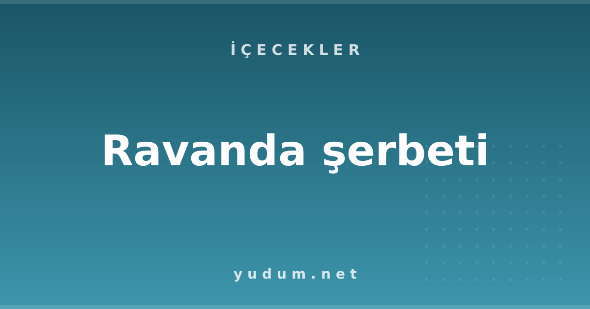 Ravanda şerbeti