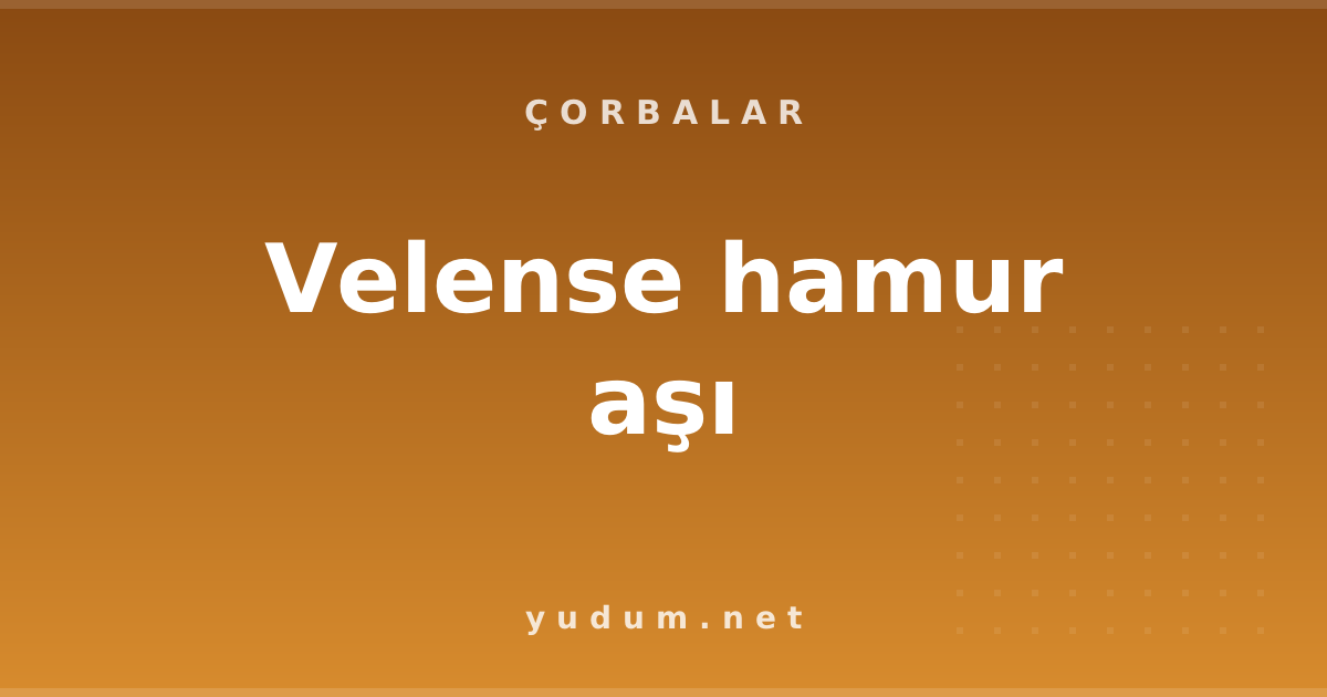 Velense hamur aşı