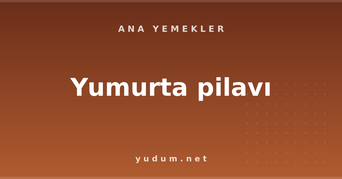 Yumurta pilavı