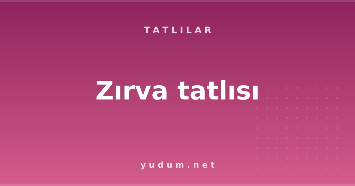 Zırva tatlısı