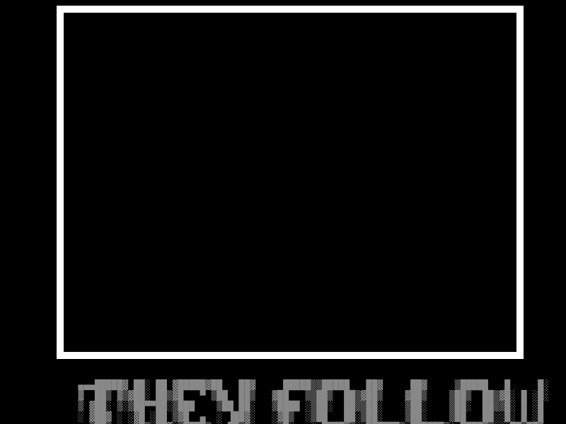 They Follow