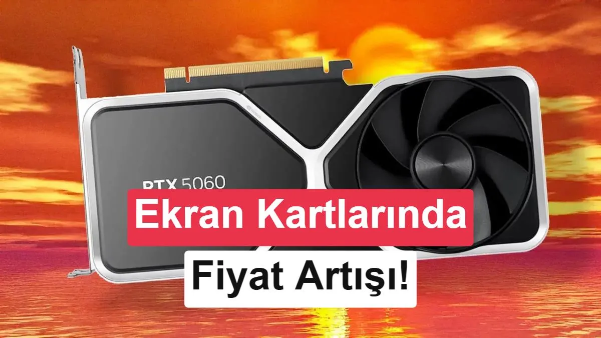 2026’nın ikinci yarısında ekran kartı fiyatları tırmanmaya devam edecek: GDDR6/7 kıtlığı giriş seviyesi modelleri vurdu