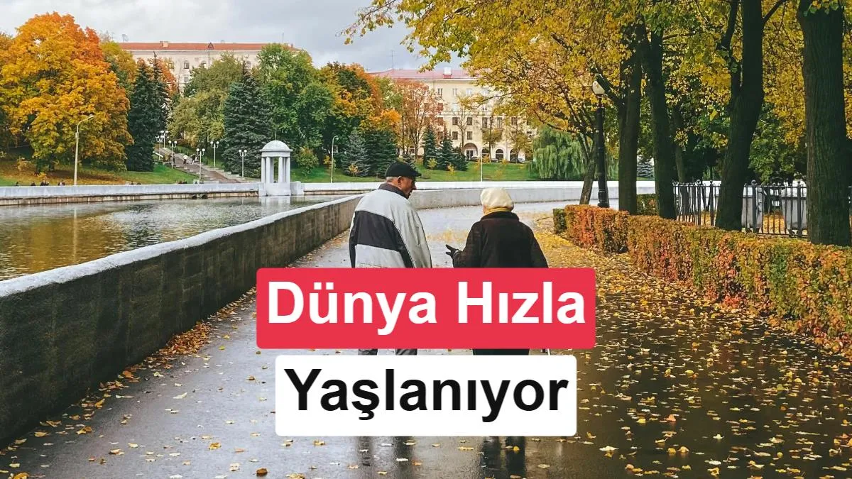 Dünya Tarihinde İlk Kez Yaşlı Nüfus Çocuk Nüfusunu Geride Bıraktı