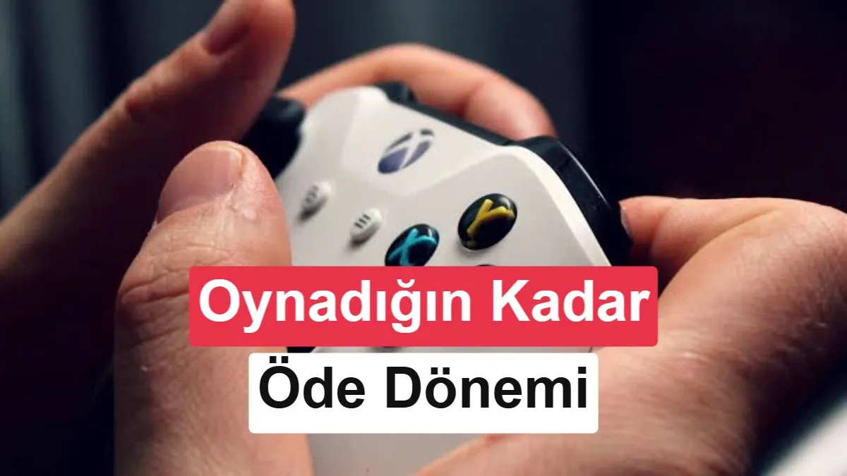 Microsoft, Xbox Cloud Gaming'de 'Oynadığın Kadar Öde' Modelini Hayata Geçiriyor
