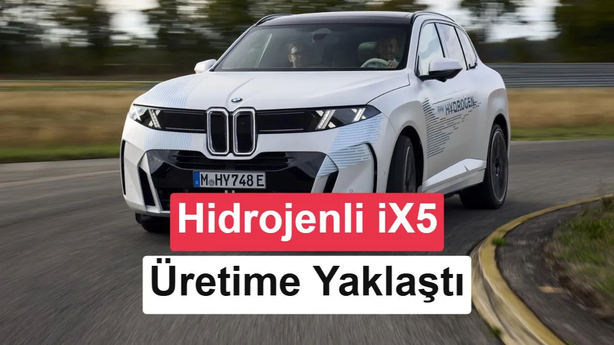 BMW iX5 Hydrogen: Hidrojenle Çalışan SUV, 750 km Menzil ve 5 Dakikada Dolumla Seri Üretime Yaklaşıyor