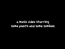 Plants vs. Zombies Music Video