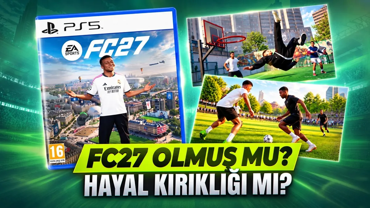 EA Sports FC 27: Yeni Kontrol Dinamikleri ve The Grounds ile Yenilenen Deneyim