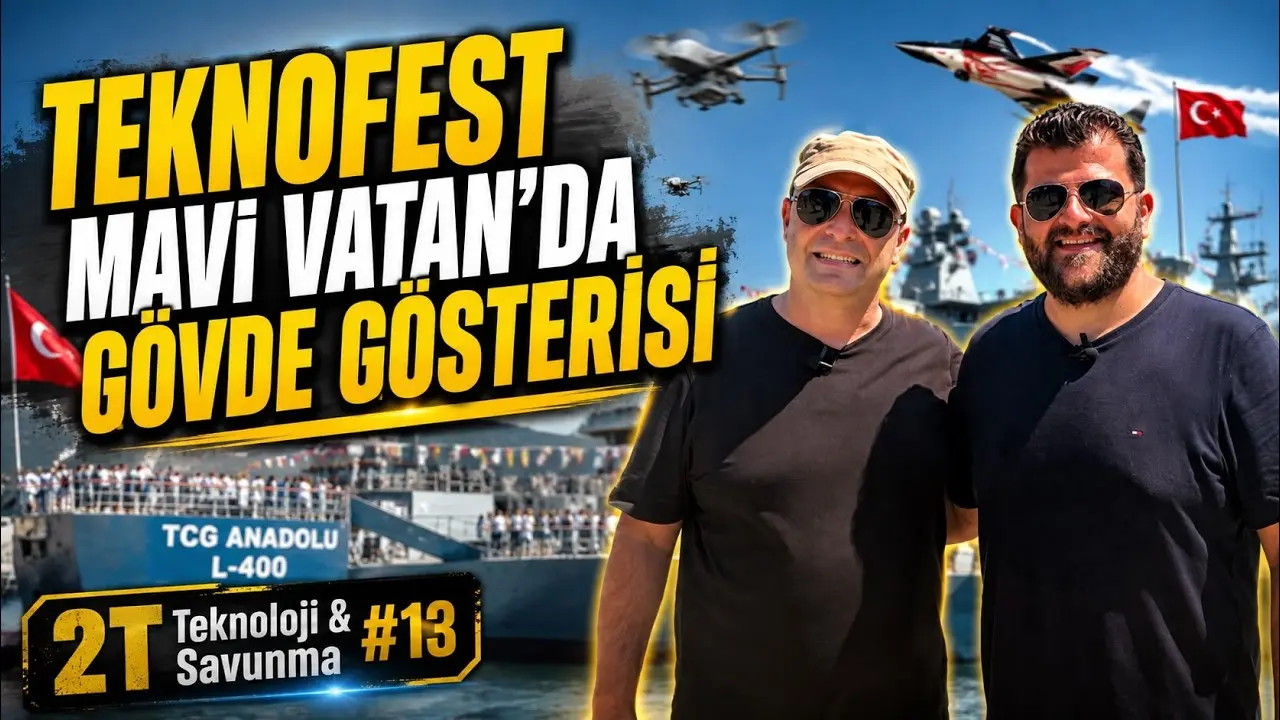 TEKNOFEST Mavi Vatan 2026’da Denizcilik ve Savunma Teknolojilerinin Zirvesi: TCG Anadolu’dan İ‑Zaha’ya