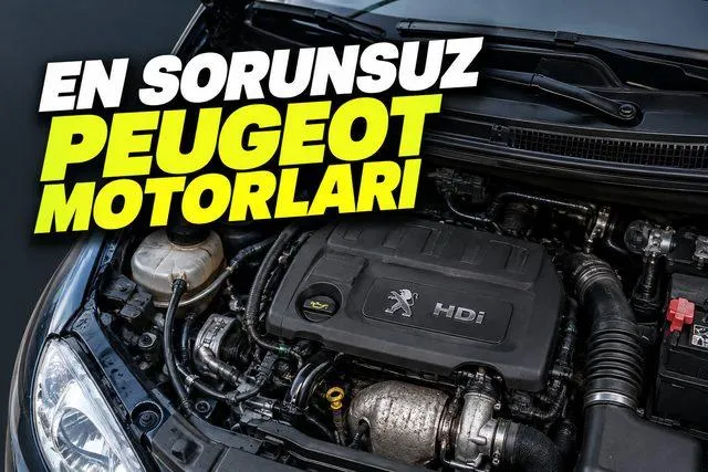 Peugeot'nin Yıllara Meydan Okuyan En Sorunsuz Motorları: Benzinli ve Dizel Ünitelerde Dayanıklılık Rekoru