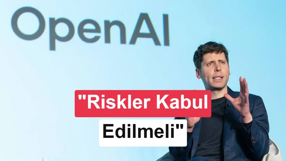 OpenAI CEO'su Sam Altman, Yapay Zekanın Olumsuz Sonuçlarını Kabul Etmenin Gerekliliğini Vurguladı