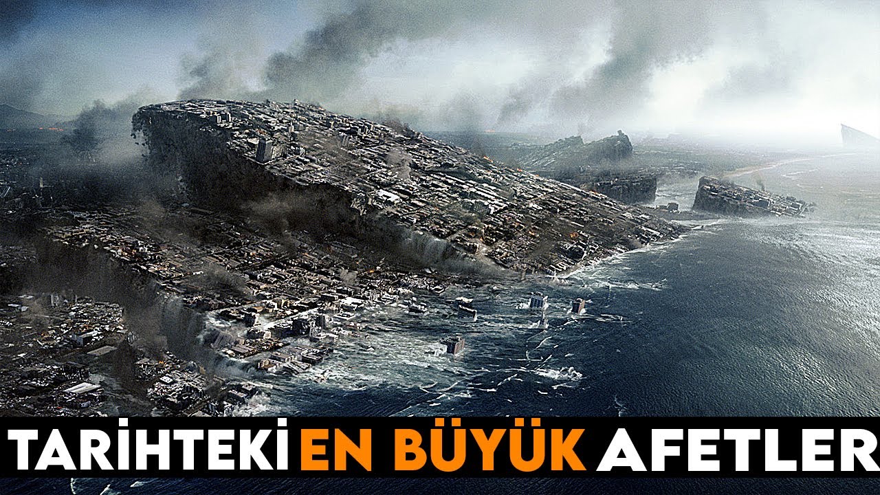Dünyadaki En Büyük Doğal Afetler