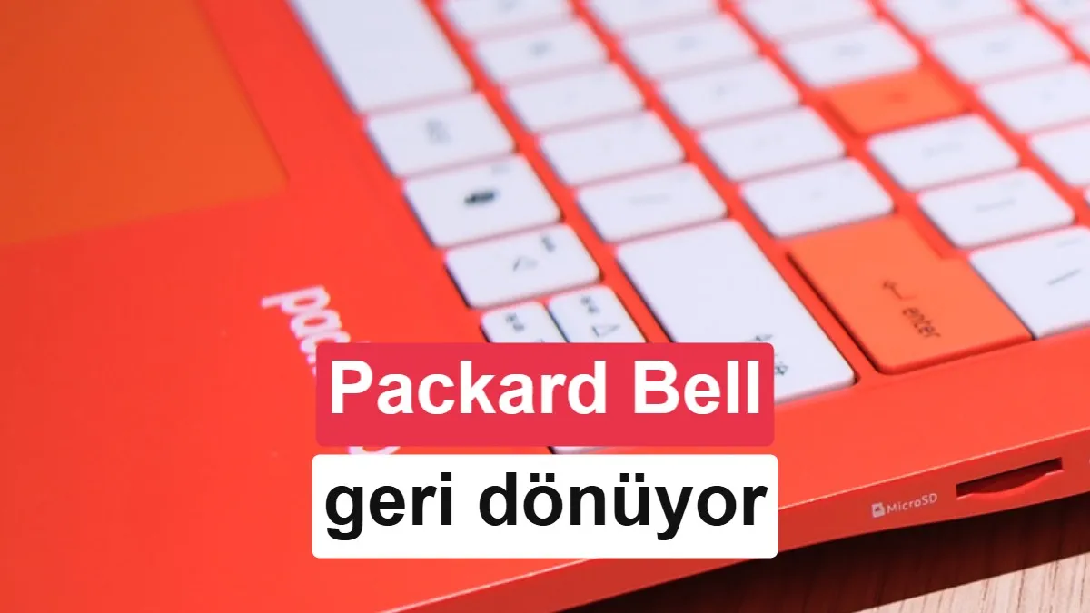 Packard Bell 13 Yıl Sonra Yeniden Doğuyor: Acer'in Altında Geniş Bir Ekosistem