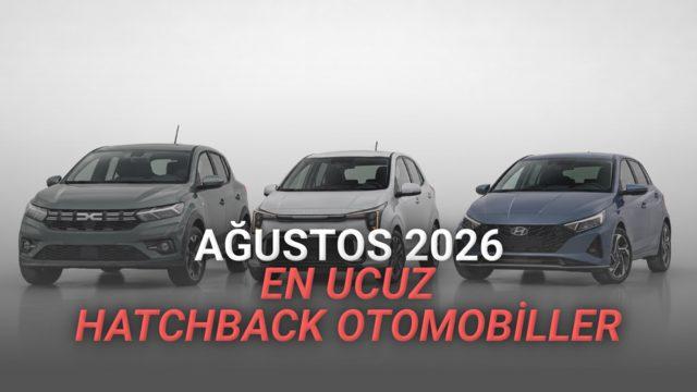 Ağustos 2026’da Türkiye’nin En Ucuz Hatchback’leri: Dacia Sandero’dan Elektrikli Seçeneklere Fiyat Rehberi