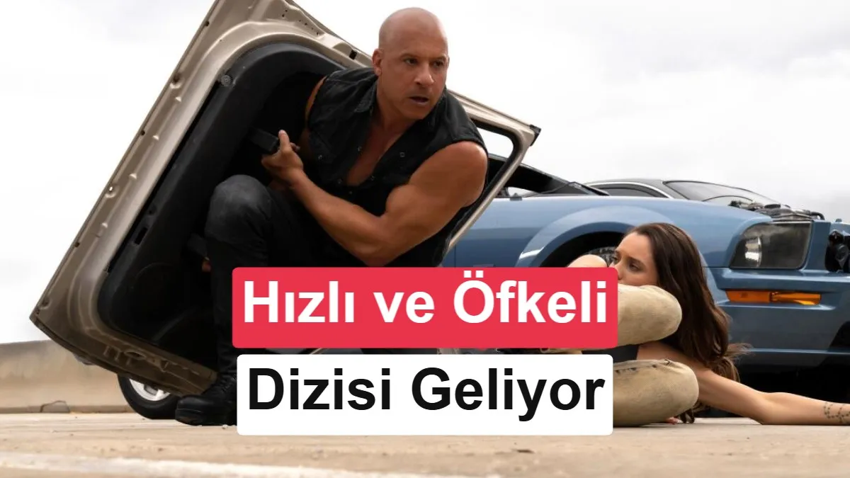 Universal'ın Peacock Platformunda Hızlı ve Öfkeli Dizisi Resmi Onay Aldı: 2028'de Ekranlarımızda