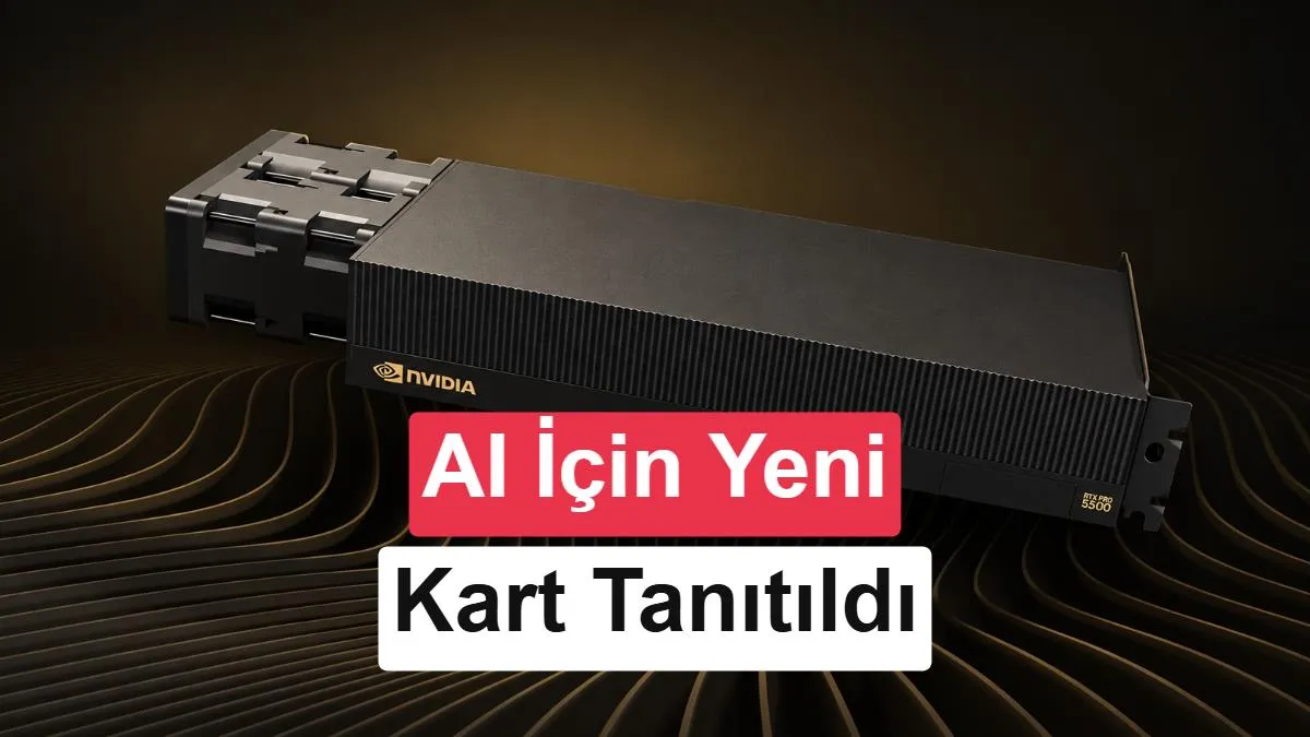 Nvidia RTX PRO 5500 Blackwell: 84 GB ECC GDDR7 Bellek ve 600 W Güçle AI İş Yüklerine Hazır
