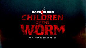 Back 4 Blood Expansion 2 Trailer - Worldwide