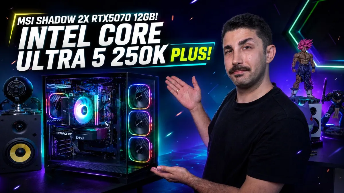 İtopya DH‑DOLPHIN: MSI Shadow 2X RTX 5070 ve Intel Core Ultra 5 250K Plus ile 2K Oyun Performansı