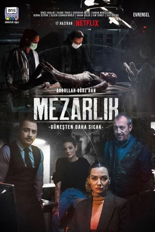 Mezarlık 1. sezon ne anlatıyor? Bölümler ve konusu