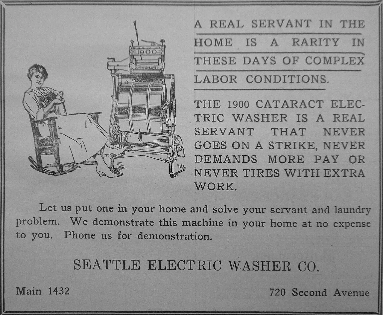 1920 tarihli bir Seattle reklamı, elektrikli çamaşır makinesini greve gitmeyen ve zam istemeyen bir hizmetçi olarak tanıtıyor